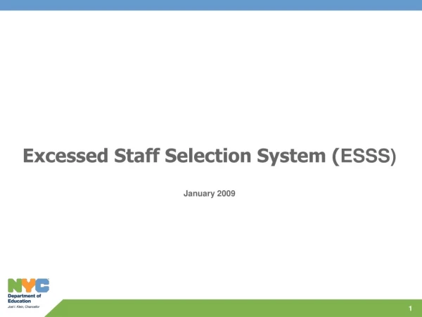 Excessed Staff Selection System ( ESSS) January 2009