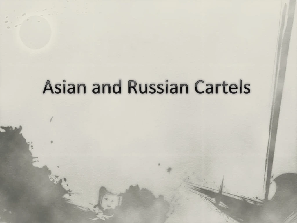 asian and russian cartels