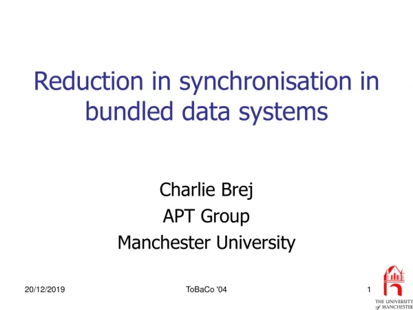 Reduction in synchronisation in bundled data systems