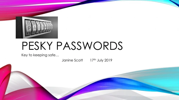 Pesky Passwords