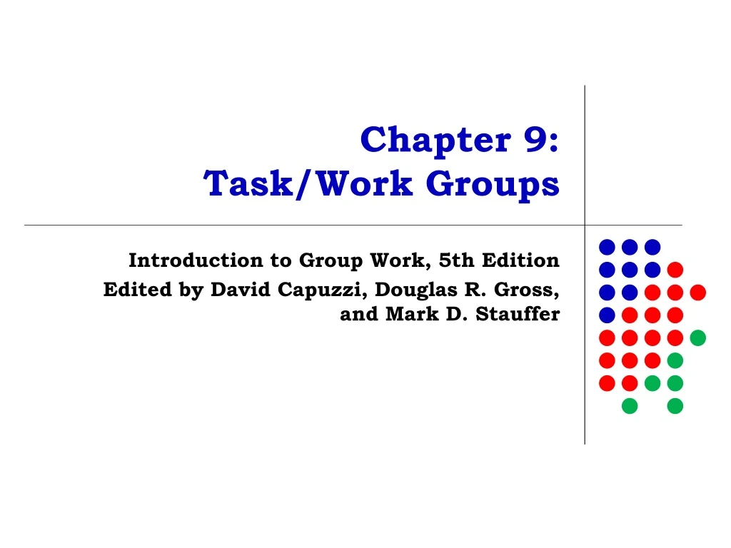 chapter 9 task work groups