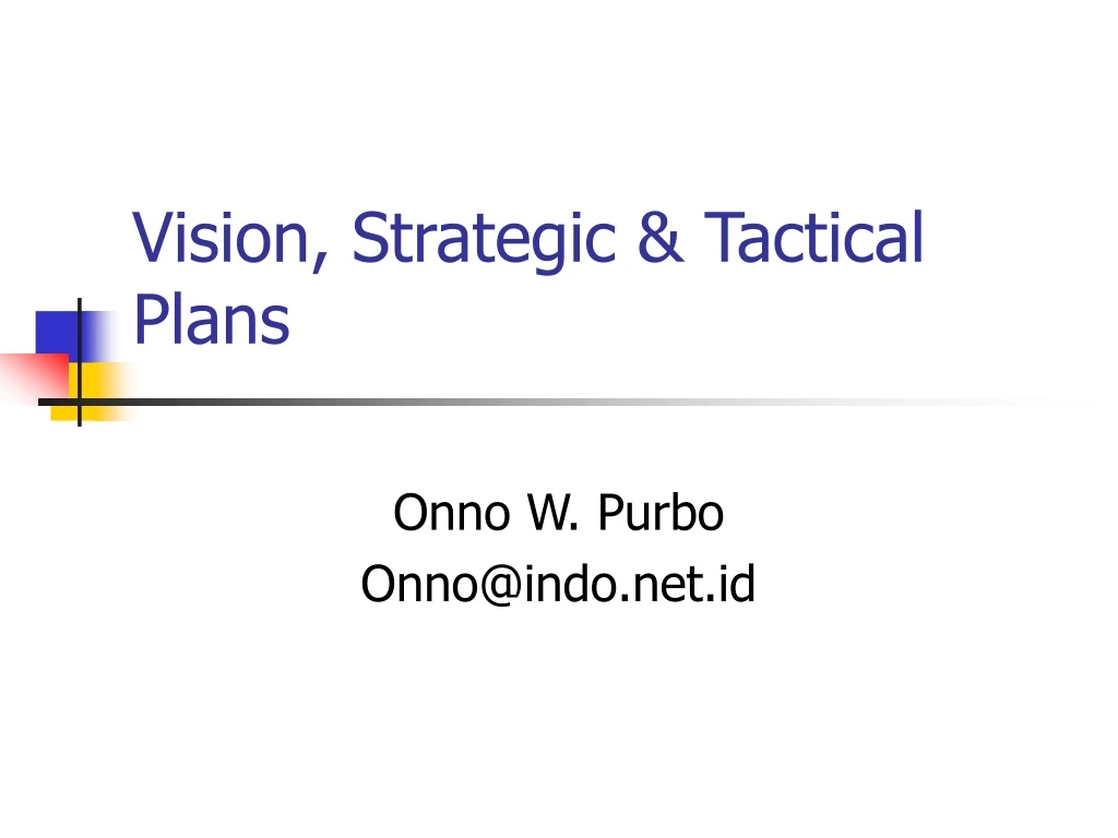 vision strategic tactical plans