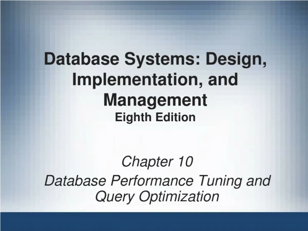 Database Systems: Design, Implementation, and Management Eighth Edition