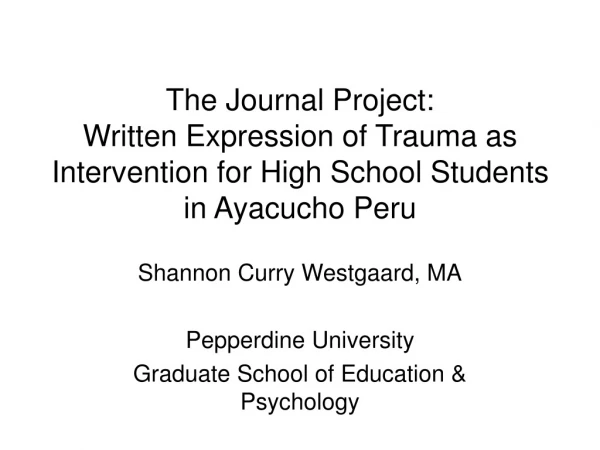 Shannon Curry Westgaard, MA Pepperdine University  Graduate School of Education &amp; Psychology