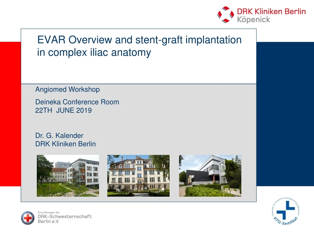 evar overview and stent graft implantation in complex iliac anatomy
