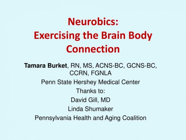 Neurobics:  Exercising the Brain Body Connection