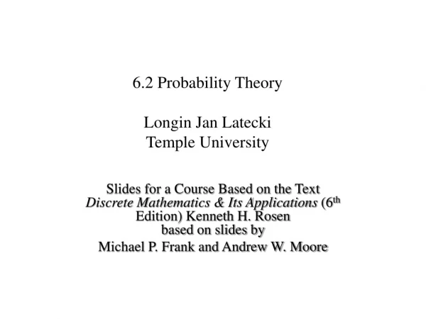6.2 Probability Theory Longin Jan Latecki Temple University