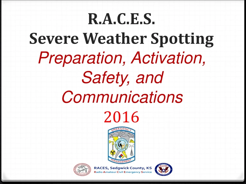 r a c e s severe weather spotting preparation activation safety and communications 2016