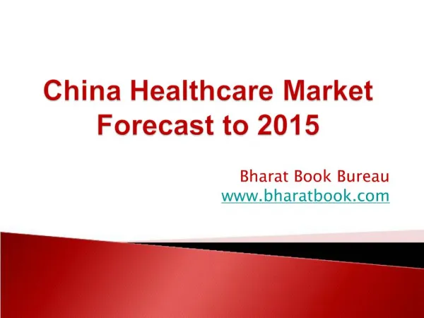 China Healthcare Market Forecast to 2015