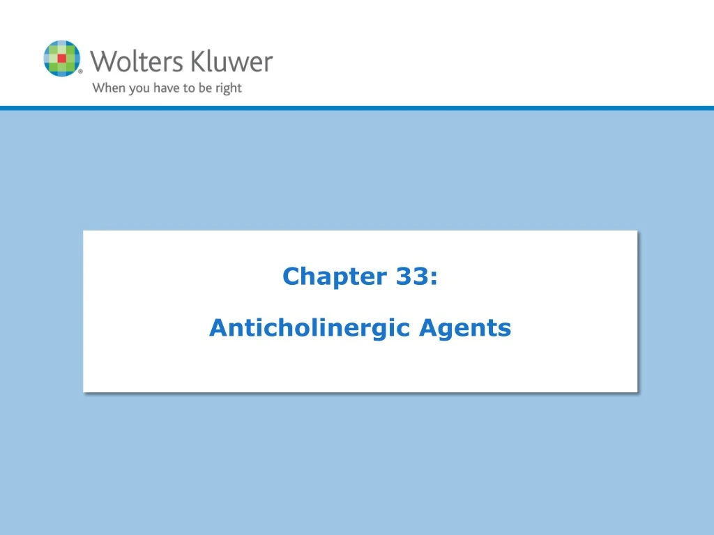 chapter 33 anticholinergic agents