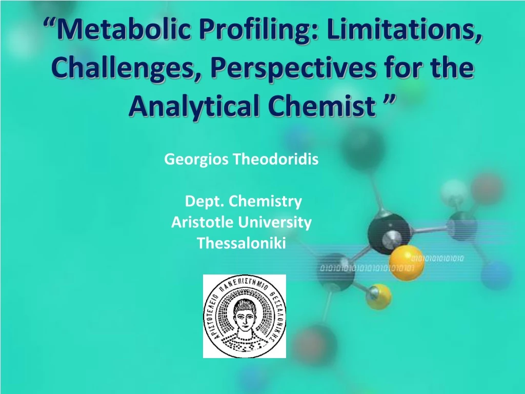 metabolic profiling limitations challenges perspectives for the analytical chemist