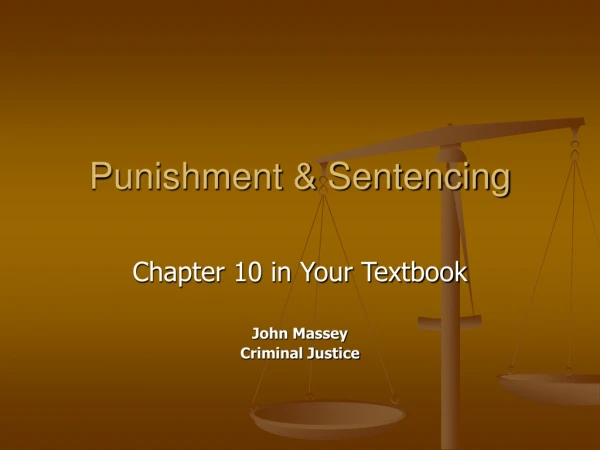 Punishment &amp; Sentencing