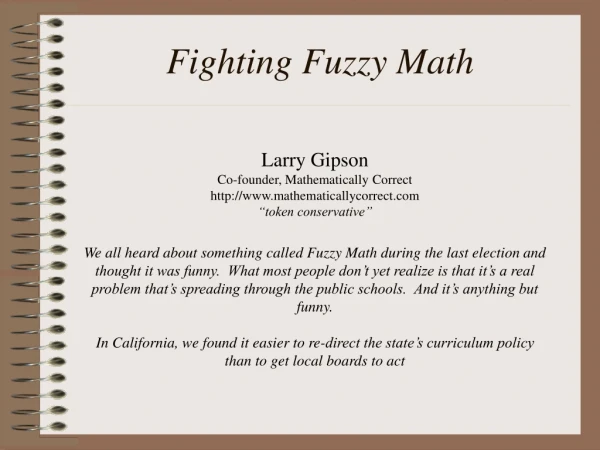 Fighting Fuzzy Math