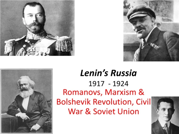 Lenin’s Russia  1917  - 1924