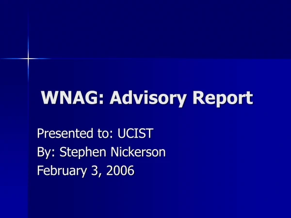 WNAG: Advisory Report