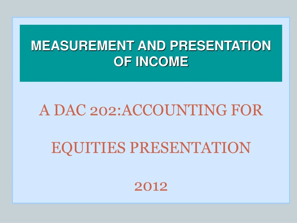 a dac 202 accounting for equities presentation 2012