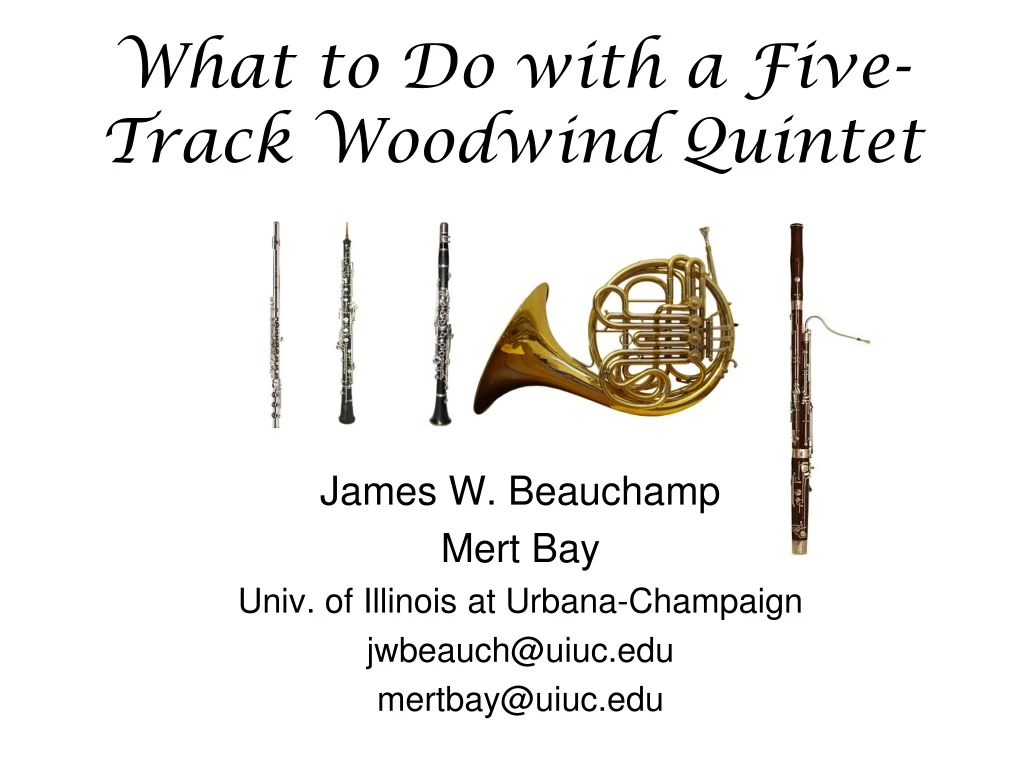 what to do with a five track woodwind quintet