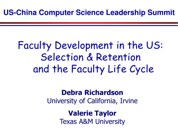 Faculty Development in the US: Selection &amp; Retention   and the Faculty Life Cycle