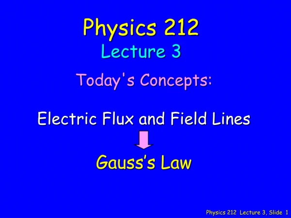 Physics 212 Lecture 3