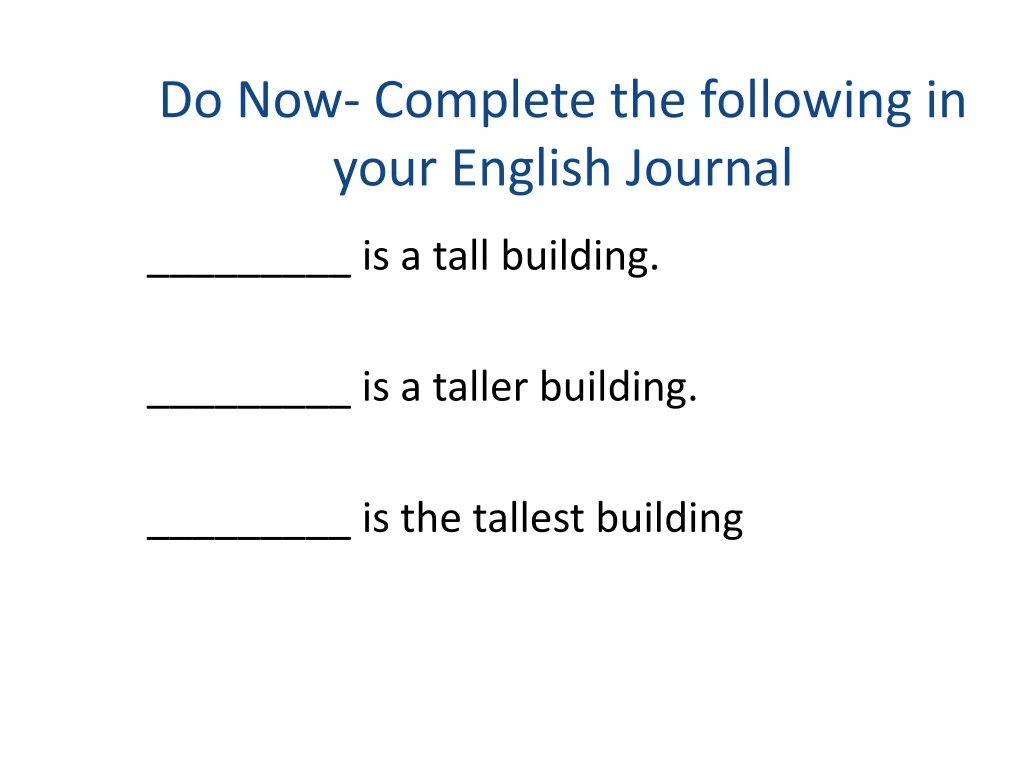 do now complete the following in your english journal