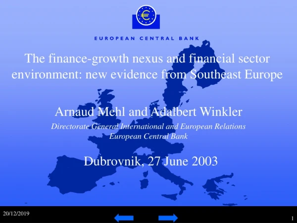 The finance-growth nexus and financial sector environment: new evidence from Southeast Europe