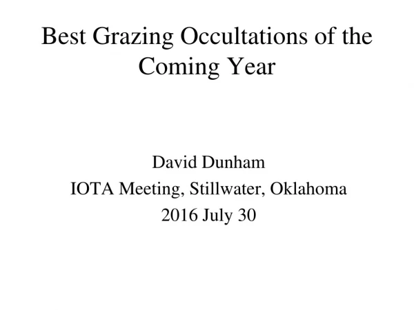 Best Grazing Occultations of the Coming Year