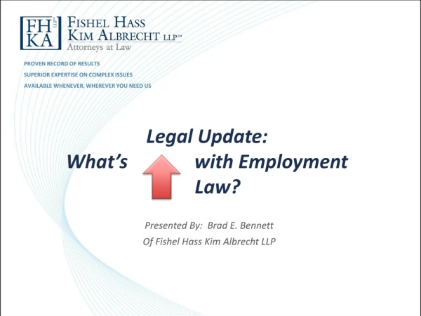 Legal Update: What’s              with Employment   	Law?