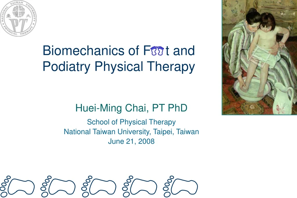 biomechanics of f t and podiatry physical therapy