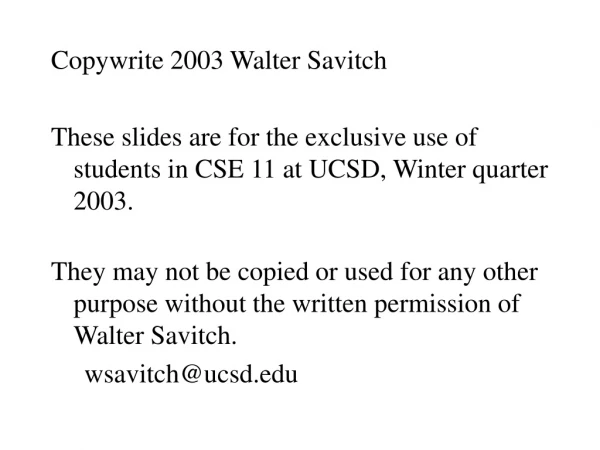 Copywrite 2003 Walter Savitch