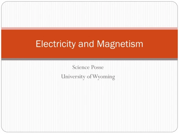 Electricity and Magnetism