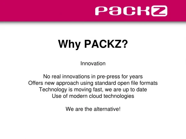 Why PACKZ?