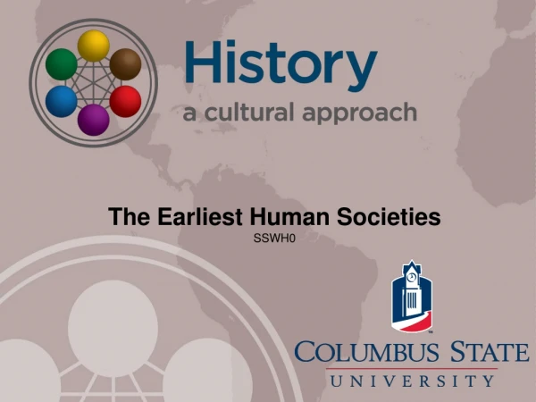 The Earliest Human Societies SSWH0