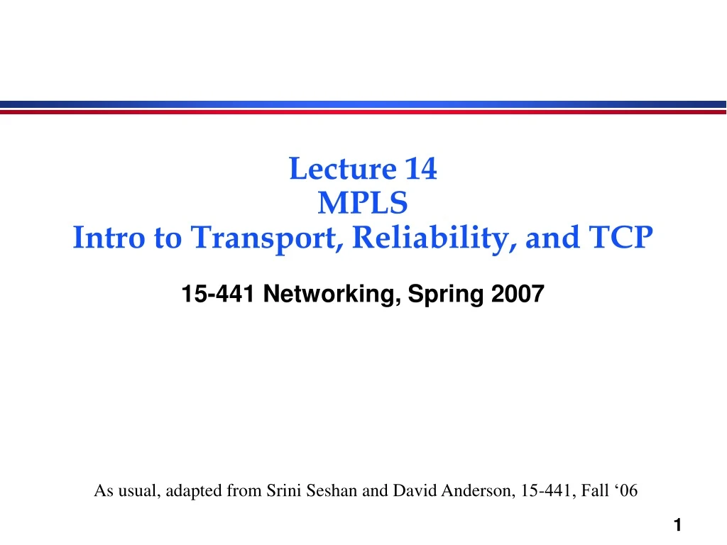 lecture 14 mpls intro to transport reliability and tcp