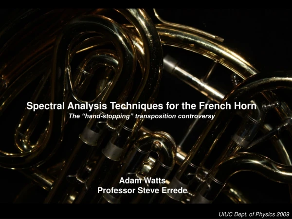 Spectral Analysis Techniques for the French Horn