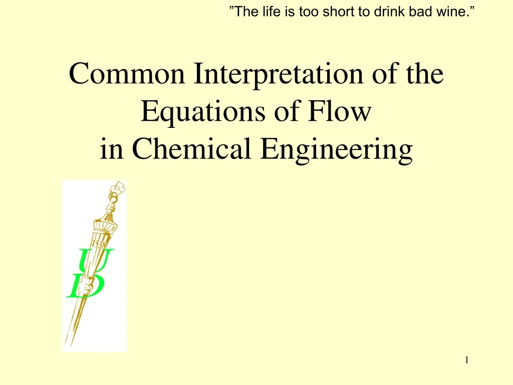 common interpretation of the equations of flow in chemical engineering