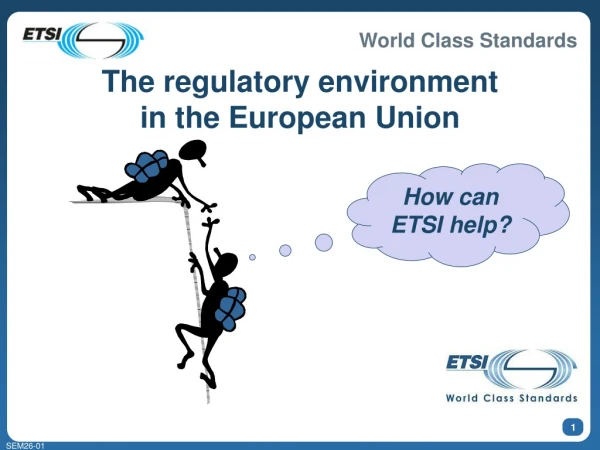 How  can  ETSI help?