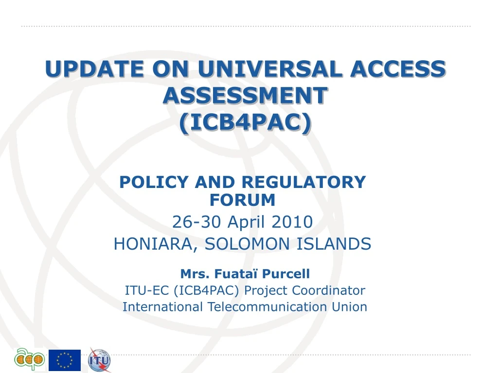 update on universal access assessment icb4pac