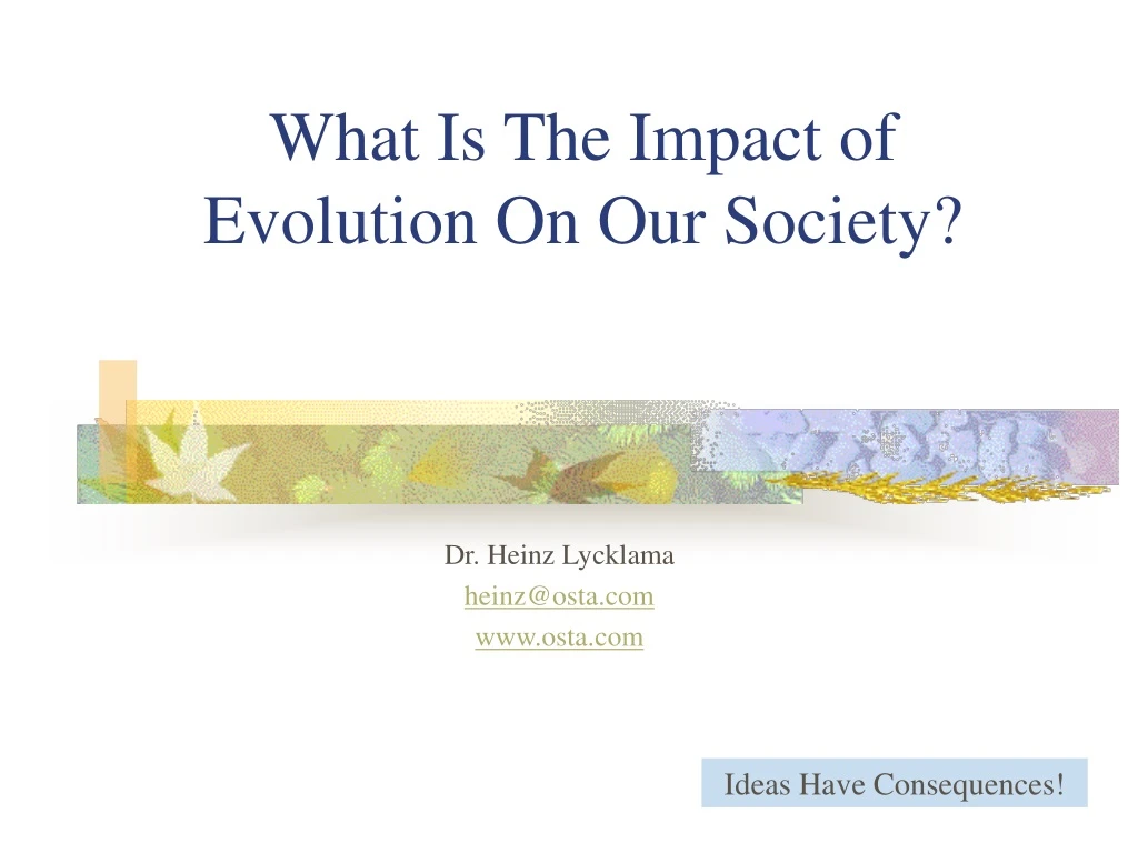 what is the impact of evolution on our society