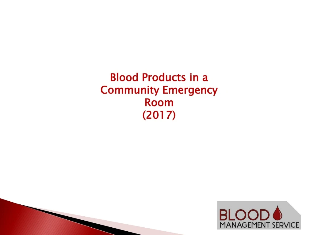 blood products in a community emergency room 2017