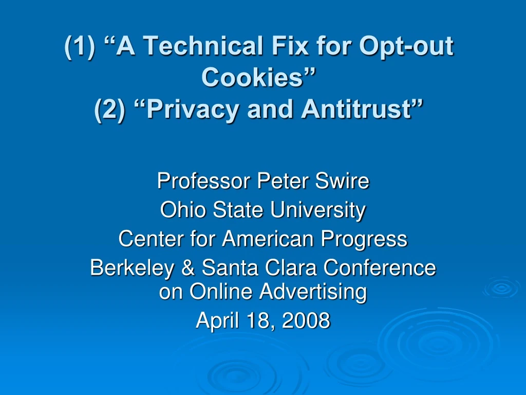 1 a technical fix for opt out cookies 2 privacy and antitrust