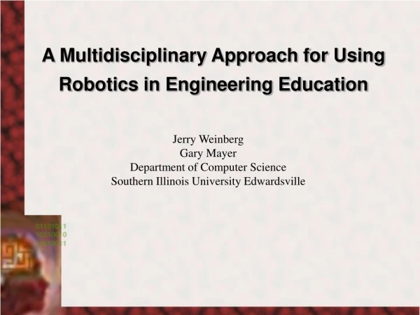 A Multidisciplinary Approach for Using Robotics in Engineering Education