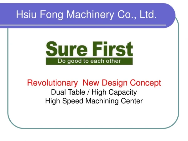 Hsiu Fong Machinery Co., Ltd.