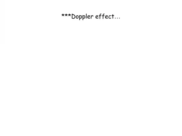 ***Doppler effect …