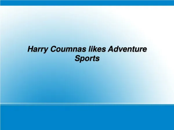 Harry Coumnas likes Adventure Sports