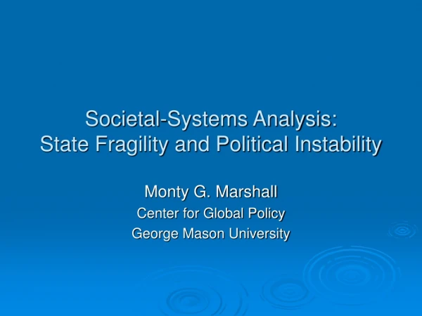 Societal-Systems Analysis: State Fragility and Political Instability