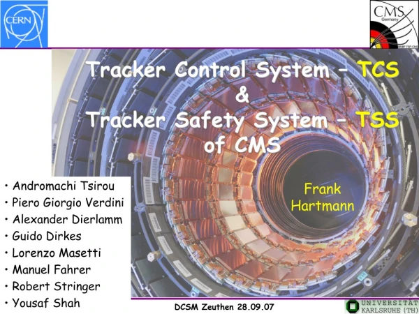 Tracker Control System –  TCS &amp;  Tracker Safety System –  TSS of CMS