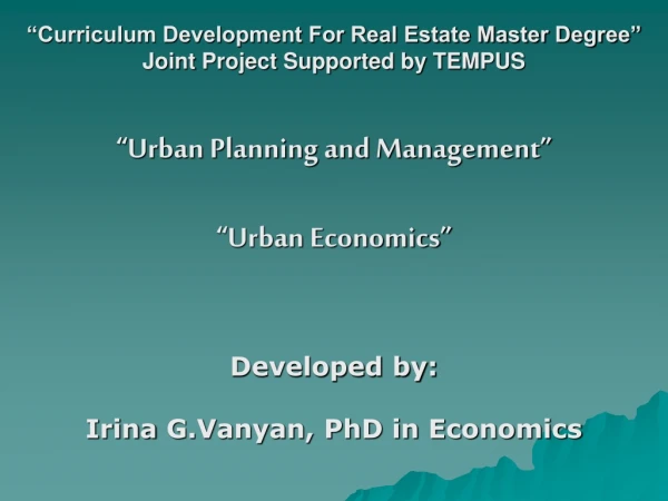 “Curriculum Development For Real Estate Master Degree”  Joint Project Supported by TEMPUS