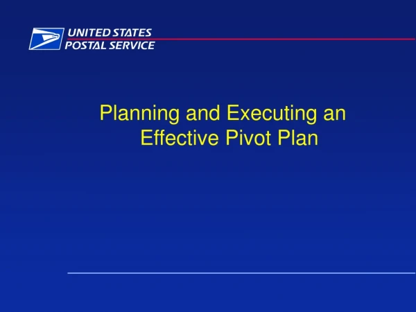Planning and Executing an Effective Pivot Plan