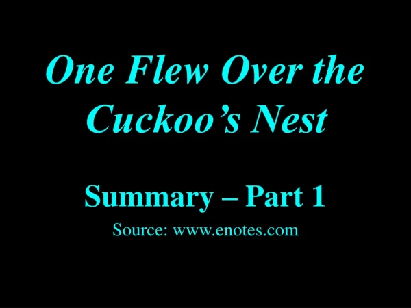 One Flew Over the Cuckoo’s Nest