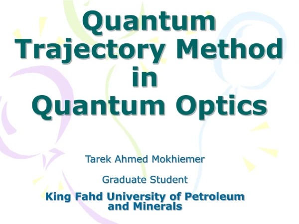 Quantum Trajectory Method in  Quantum Optics